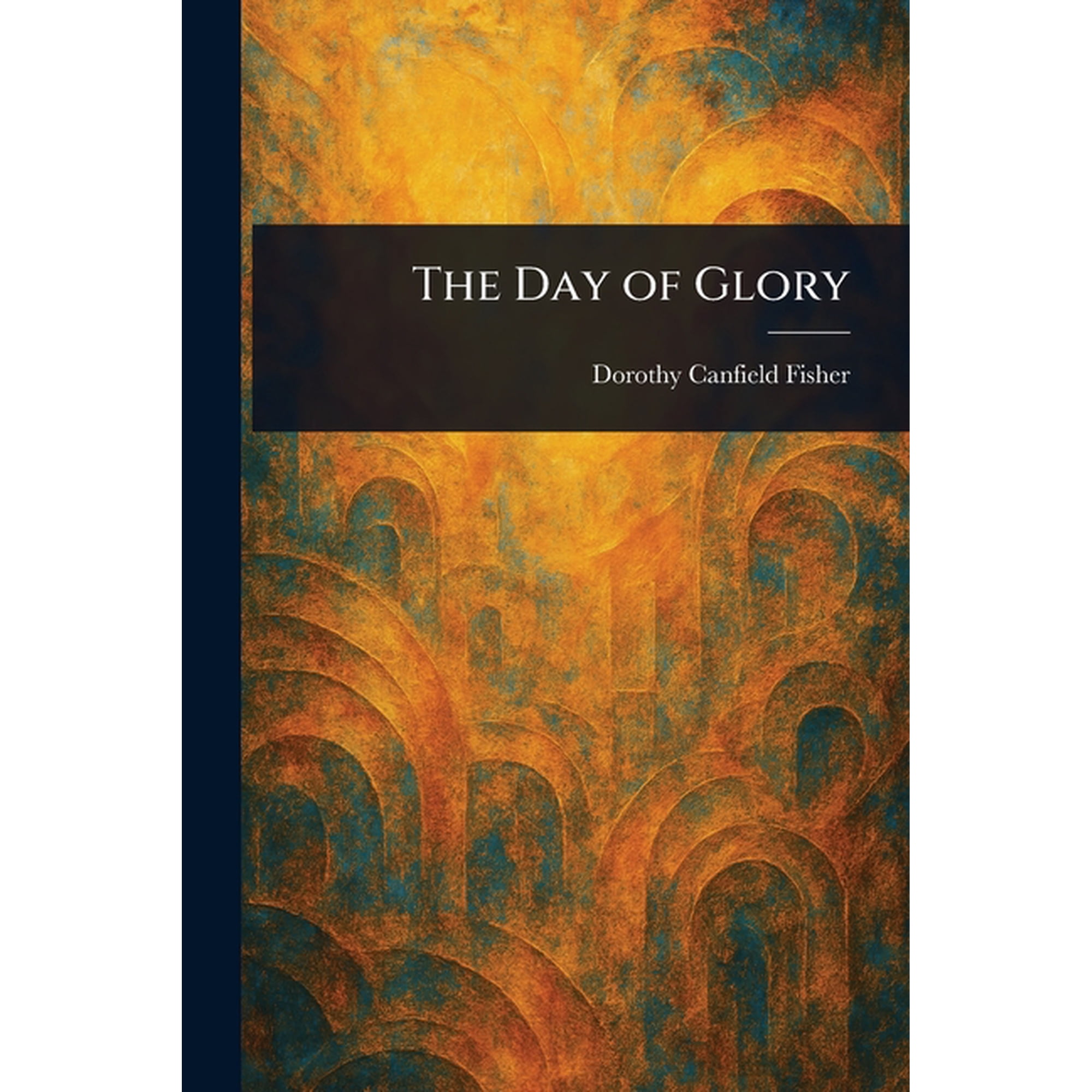 The Day of Glory (Paperback)