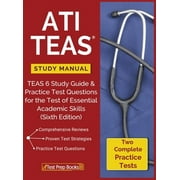 ATI TEAS Study Manual: TEAS 6 Study Guide & Practice Test Questions for the Test of Essential Academic Skills (Sixth Edition) (Hardcover)