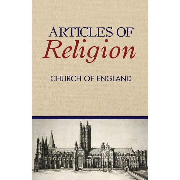 Articles of Religion, (Paperback)