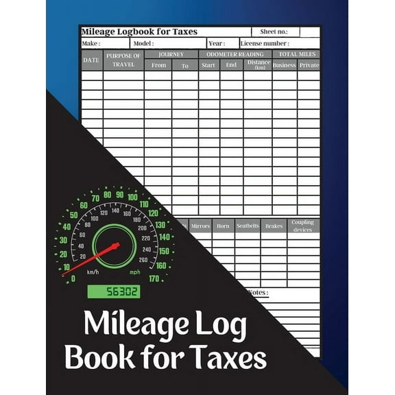 Mileage Log Book for Taxes: Mileage Record Book, Daily Mileage for Taxes, Car & Vehicle Tracker for Business or Pers, (Paperback)