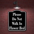 thumbnail image 2 of Please Do Not Walk In Flower Bed BLACK Aluminum Composite Sign, 8.5"x10", 2 of 9