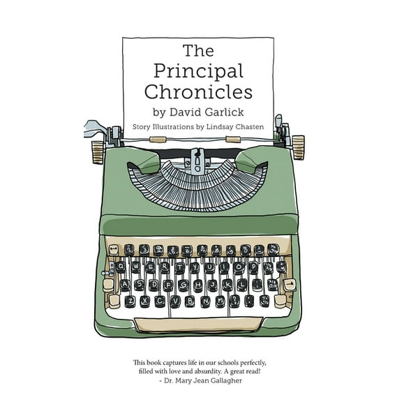 The Principal Chronicles (Hardcover) by David Garlick