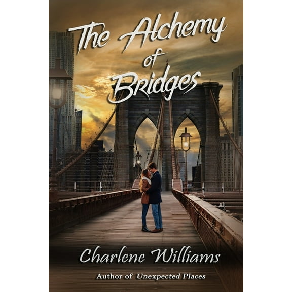 The Alchemy of Bridges, (Paperback)