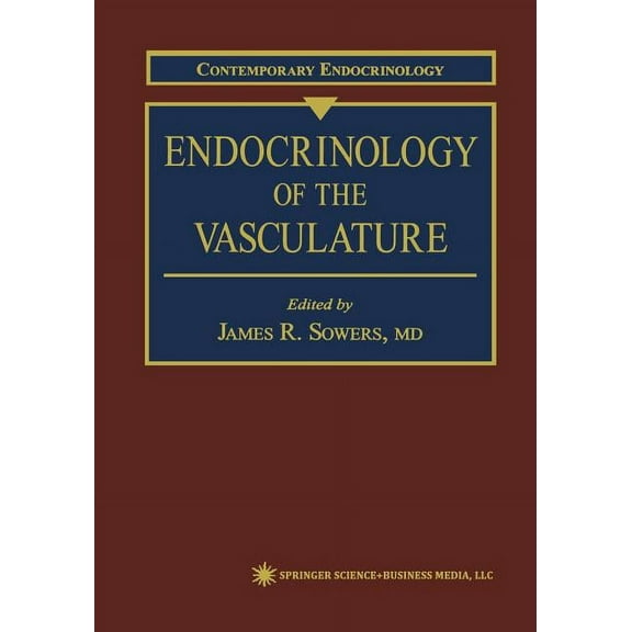 Contemporary Endocrinology Endocrinology of the Vasculature, Book 1, (Paperback)