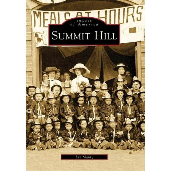 Summit Hill (Paperback) by Lee Mantz