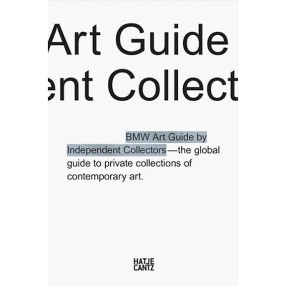 Pre-Owned The Fifth BMW Art Guide by Independent Collectors (Paperback) 3775744746 9783775744744