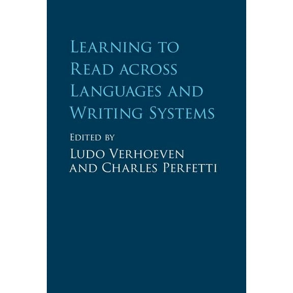 Learning to Read across Languages and Writing Systems, (Hardcover)