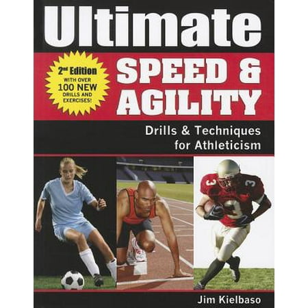 Ultimate Speed & Agility : Drills and Techniques for (Best Speed And Agility Drills)