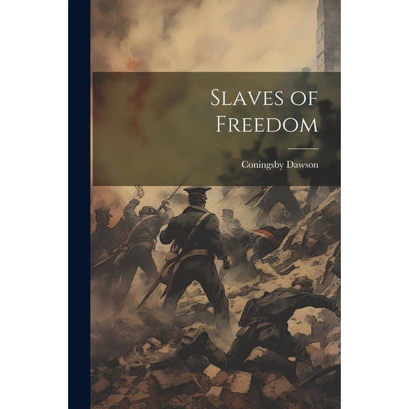Slaves of Freedom (Paperback)