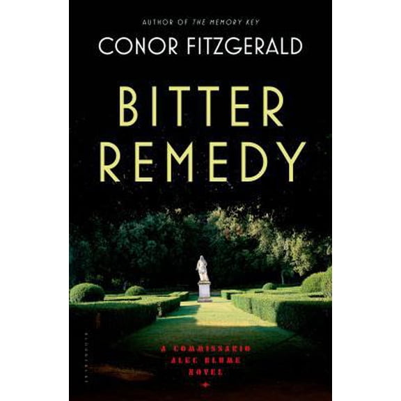 Pre-Owned Bitter Remedy: A Commissario Alec Blume Novel (Hardcover) 1620406853 9781620406854