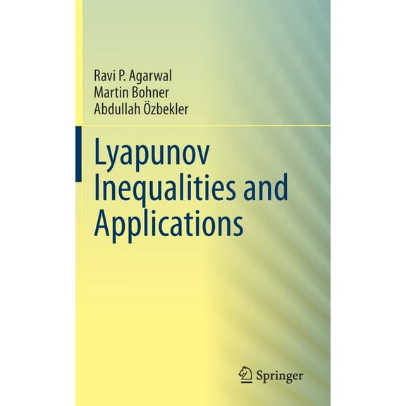 Lyapunov Inequalities and Applications, (Hardcover)