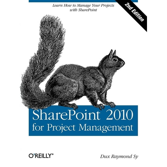 SharePoint 2010 for Project Management: Learn How to Manage Your Projects with SharePoint (Paperback)