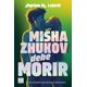 thumbnail image 1 of Libro Misha Zhukov Debe Morir Tapa Blanda, Autor Myriam M. Lejardi, Editorial Crossbooks Mexico, 1 of 3