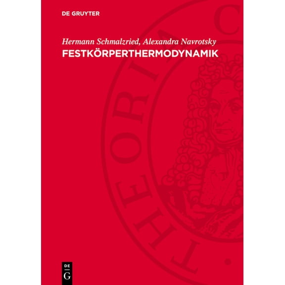 Festkörperthermodynamik: Chemie Des Festen Zustandes, (Hardcover)