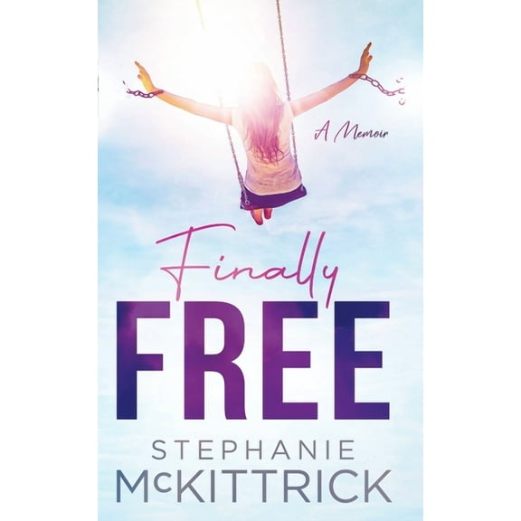 Finally Free!, (Paperback)