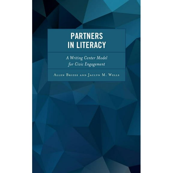 Partners in Literacy: A Writing Center Model for Civic Engagement, (Paperback)