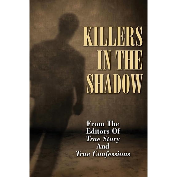 Killers in the Shadow (Paperback)