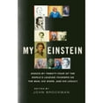 thumbnail image 1 of My Einstein : Essays by the World's Leading Thinkers on the Man, His Work, and His Legacy, 1 of 1