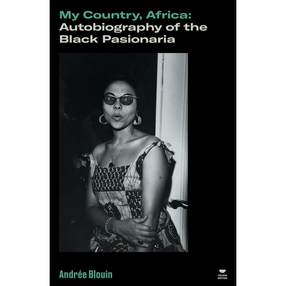 Verso's Southern Questions My Country, Africa: Autobiography of the Black Pasionaria, (Paperback)