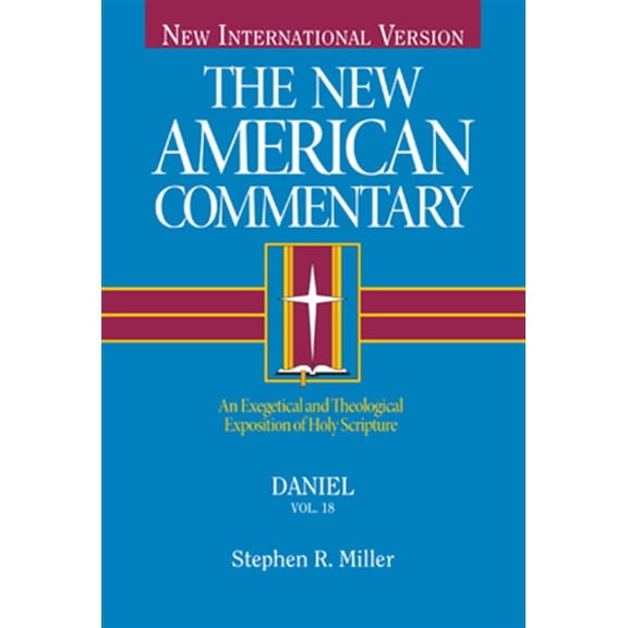Pre-Owned Daniel: An Exegetical and Theological Exposition of Holy Scripture Volume 18 (Hardcover) 0805401180 9780805401189