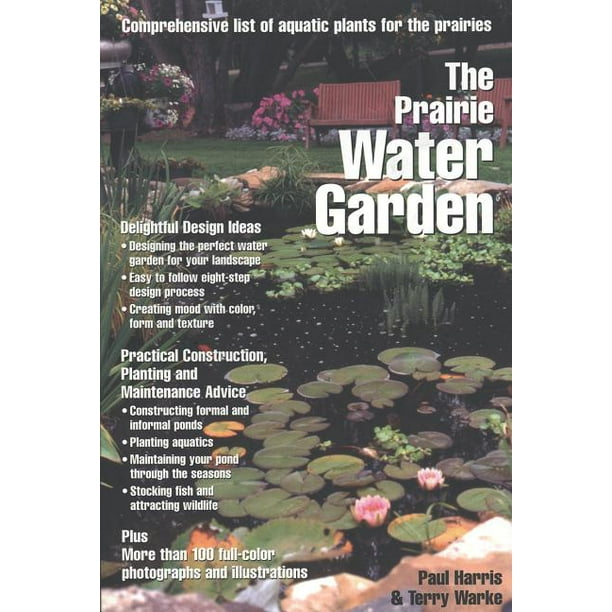 Prairie Water Garden Comprehensive List of Aquatic Plants for the