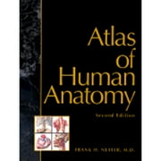 Atlas of Human Anatomy (Paperback) by Frank H Netter