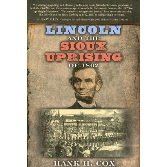 Lincoln and the Sioux Uprising of 1862, (Hardcover)