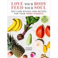 thumbnail image 2 of Love Your Body Feed Your Soul: Self-Care Rituals and Recipes for Your Inner Goddess, 2 of 3