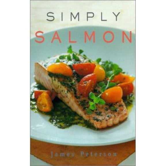 Pre-Owned Simply Salmon (Hardcover) 1584790261 9781584790266