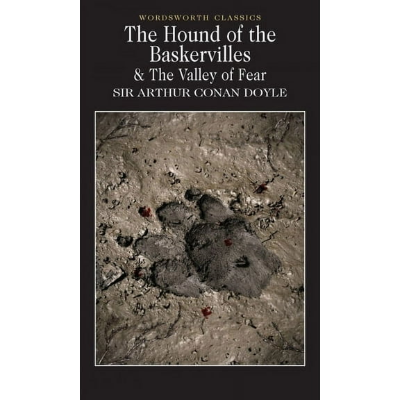 The Hound of the Baskervilles & The Valley of Fear