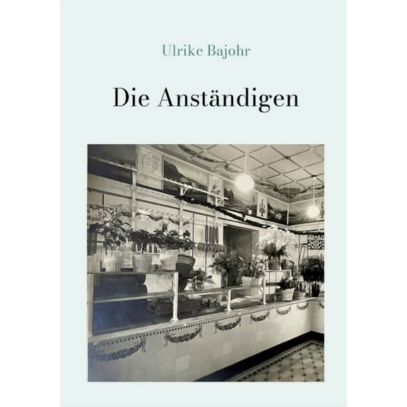 Die Anständigen, (Paperback)