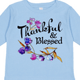 thumbnail image 4 of Inktastic Thankful and Blessed Inspirational Saying with Flowers Boys or Girls Long Sleeve Toddler T-Shirt, 4 of 5