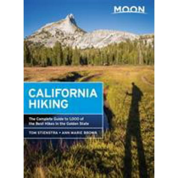 Pre-Owned Moon California Hiking: The Complete Guide to 1,000 of the Best Hikes in the Golden State (Paperback) 1631213482 9781631213489