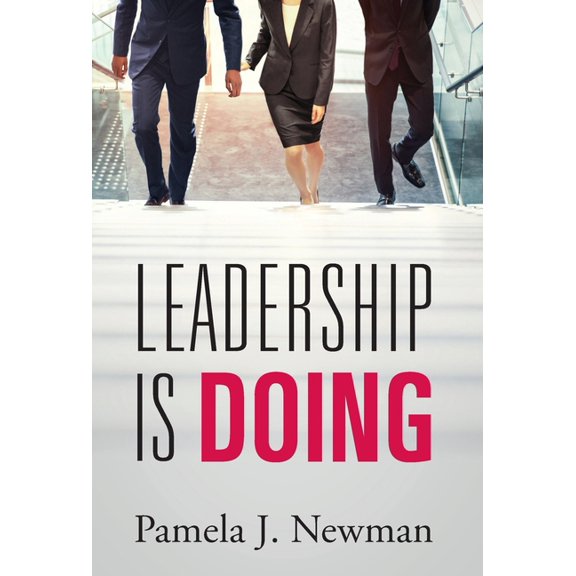 Leadership is Doing, (Hardcover)