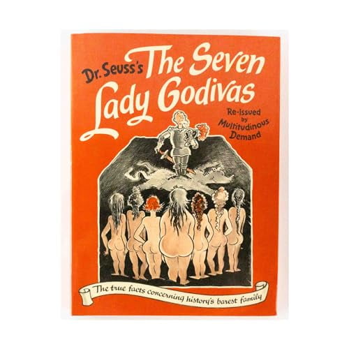 Pre-Owned The Seven Lady Godivas: The True Facts Concerning History's Barest Family, 9780394562698, 0394562690, Hardcover,