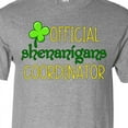 thumbnail image 4 of Inktastic Official Shenanigans Coordinator St. Patrick's Day T-Shirt, 4 of 5