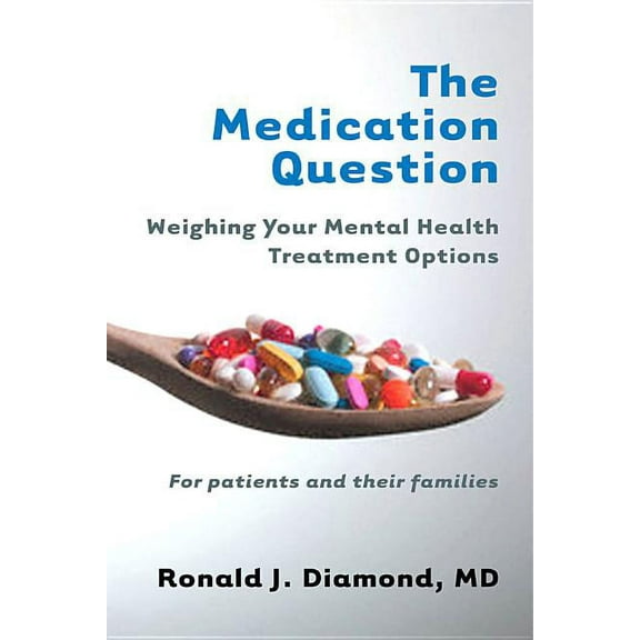 The Medication Question, (Paperback)
