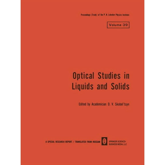Lebedev Physics Institute Optical Studies in Liquids and Solids, Book 39, (Paperback)