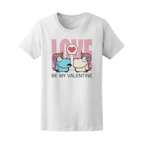 Be My Valentine Cute Unicorns Tee Women's -Image by Shutterstock