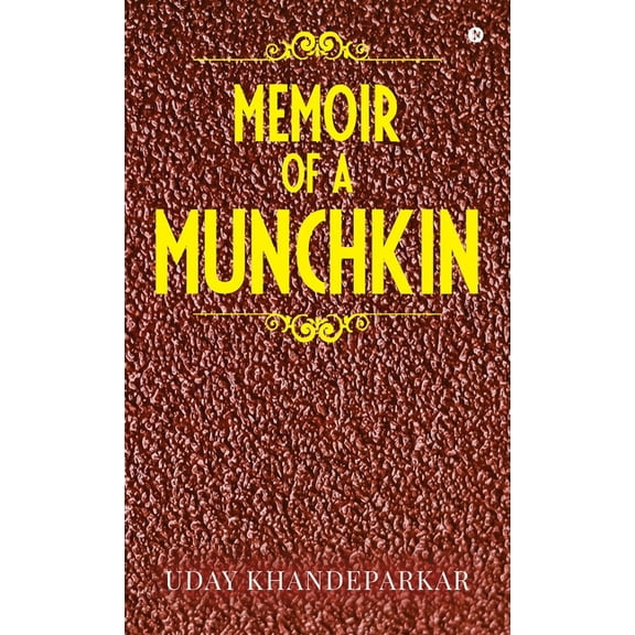 Memoir of a Munchkin, (Hardcover)