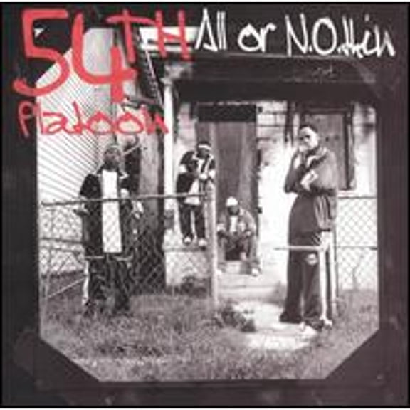 All or N.O.thin' [Clean] (CD) by 54th Platoon