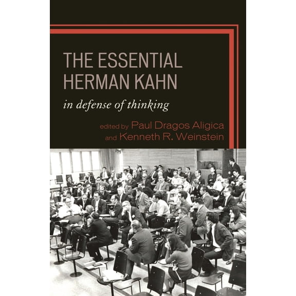 Essential Herman Kahn: In Defense of Thinking, (Paperback)
