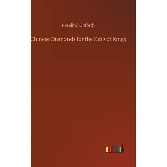 Chinese Diamonds for the King of Kings (Hardcover)