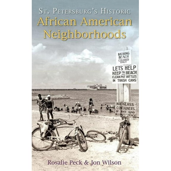 St. Petersburg's Historic African American Neighborhoods, (Hardcover)