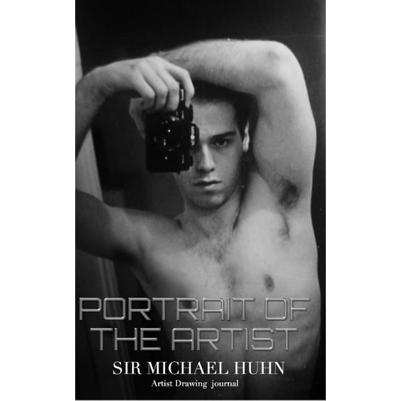 Portrait of The Artist Film Drawing Journal: Sir Michael Artist Drawing Journal, (Paperback)