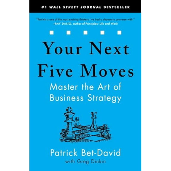 Pre-Owned Your Next Five Moves: Master the Art of Business Strategy Paperback