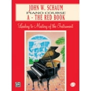 Pre-Owned John W. Schaum Piano Course: A -- The Red Book (Paperback) 0769218148 9780769218144