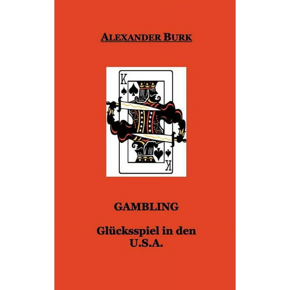 Gambling - GlÃ¼cksspiel in den USA, (Paperback)