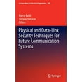 thumbnail image 1 of Physical and Data-Link Security Techniques for Future Communication Systems (Lecture Notes in Electrical Engineering), 1 of 4