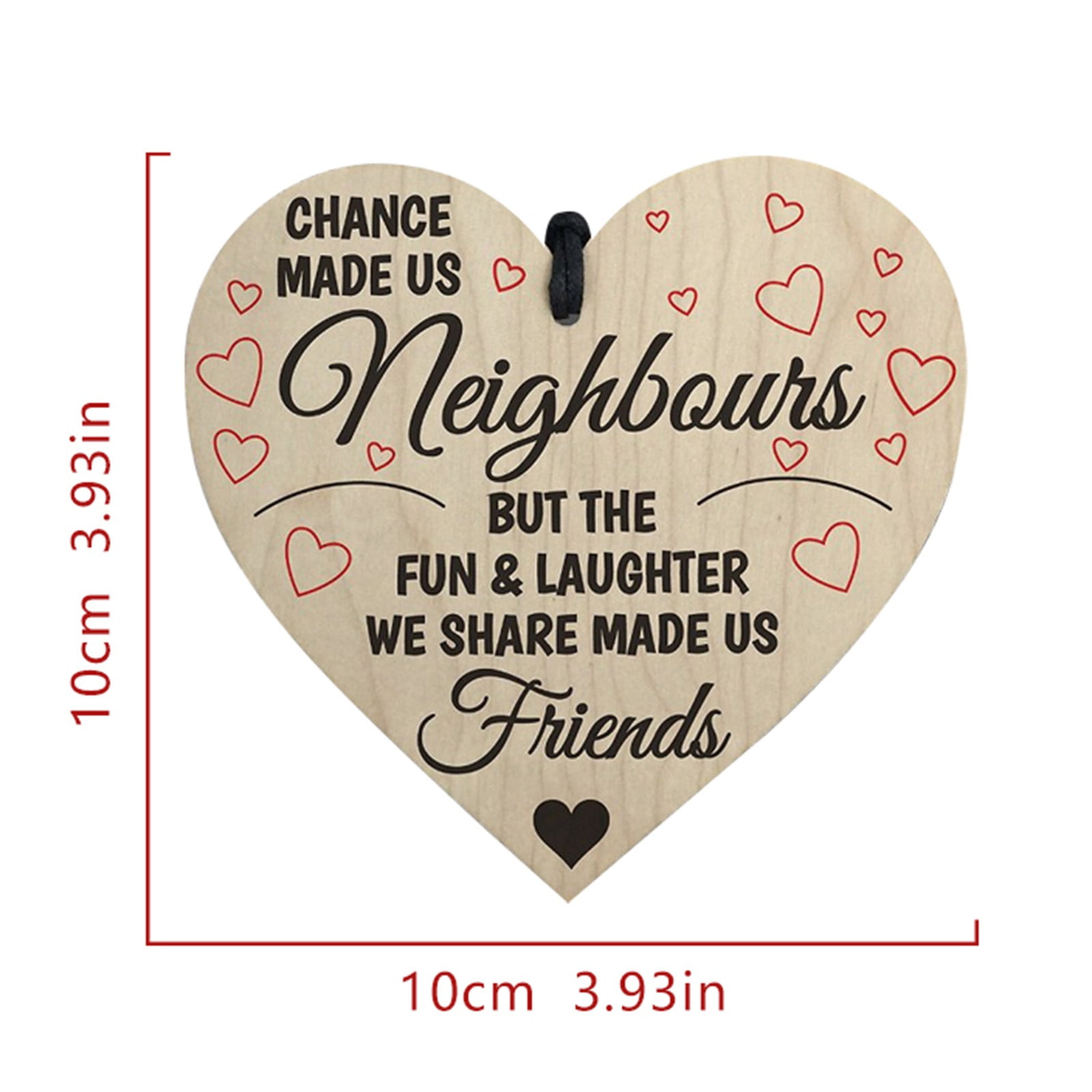 neighbours heart shaped wooden plaque 